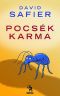 [Mieses Karma 01] • Pocsék karma